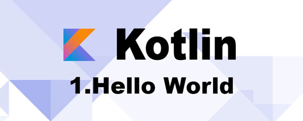 Hello Kotlin